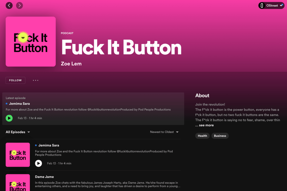 O Street Design Agency Scotland - Fuck It Button Project. Spotify Podcast Page with Logo 
