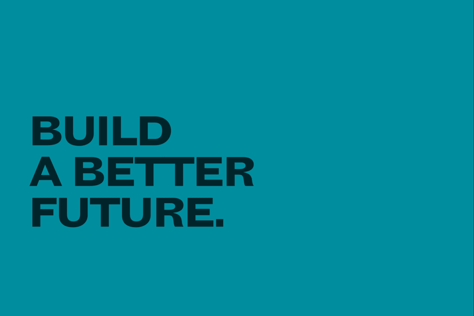 Brand Identity Projects, This Day. Build a Better Future Gif